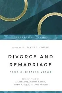 Favoriet Divorce and Remarriage - Four Christian Views - H. Wayne House - J. Carl Laney - Libro in lingua inglese - IVP Academic -