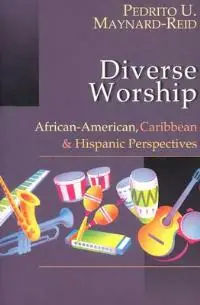 Actieprijs Diverse Worship A Comprehensive Guide - Pedrito U Maynard-Reid - Libro in lingua inglese - InterVarsity Press -