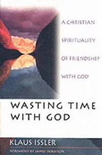 Korting Wasting Time With God - Spck - Libro in lingua inglese - InterVarsity Press -