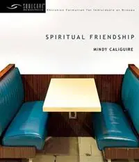 Spiritual Friendship - Mindy Caliguire - Libro in lingua inglese - IVP Connect - Soul Care Resources Populair