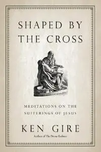 Shaped by the Cross - Gire - Libro in lingua inglese - InterVarsity Press - Gecertificeerd