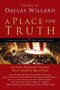 Actieprijs A Place for Truth – Leading Thinkers Explore Life`s Hardest Questions - Dallas Willard - Libro in lingua inglese - InterVarsity Press -