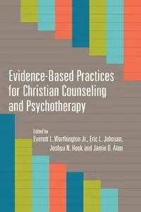 Fabrieksprijs Evidence–Based Practices for Christian Counseling and Psychotherapy - Everett L. Worthington Jr. - Eric L. Johnson - Libro in lingua inglese - InterVarsity Press -