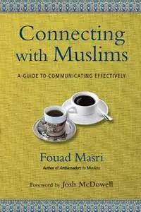 Actieprijs Connecting with Muslims – A Guide to Communicating Effectively - Fouad Masri - Josh Mcdowell - Libro in lingua inglese - InterVarsity Press -
