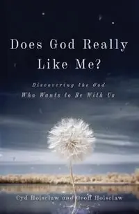 Does God Really Like Me? – Discovering the God Who Wants to Be With Us - Cyd Holsclaw - Geoff Holsclaw - Libro in lingua inglese - InterVarsity Press - Lage Prijs