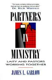 Favoriet Partners in Ministry Laity and Pastors Working Together - James L Garlow - Libro in lingua inglese - Beacon Hill Press of Kansas City -