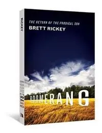 Boomerang The Return of the Prodigal Son - Brett Rickey - Libro in lingua inglese - Beacon Hill Press of Kansas City - Premium
