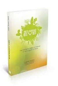 Finale Uitverkoop Reclaiming Eve The Identity and Calling of Women in the Kingdom of God - Suzanne Burden - Carla Sunberg - Libro in lingua inglese - Beacon Hill Press of Kansas City -