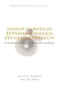 Hoge Kwaliteit Nbbc, Nahum - Malachi A Commentary in the Wesleyan Tradition - Laurie J Braaten - Libro in lingua inglese - Beacon Hill Press of Kansas City - New Beacon Bible Commentary