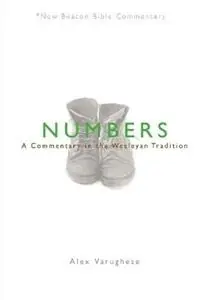 Bestseller Nbbc, Numbers A Commentary in the Wesleyan Tradition - Alex Varughese - Barry L Ross - Libro in lingua inglese - Beacon Hill Press of Kansas City -