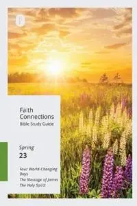 Korting Faith Connections Adult Bible Study Guide (March/April/May 2023) - The Foundry Publishing - Libro in lingua inglese - Foundry Publishing - Faith Connections