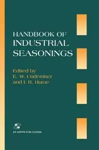 Favoriet Handbook Industrial Seasonings - E.W. Underriner - I.R. Hume - Libro in lingua inglese - Aspen Publishers Inc.,U.S. -