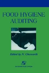 Food Hygiene Auditing - N. Chesworth - Libro in lingua inglese - Aspen Publishers Inc.,U.S. - Seizoensaanbieding