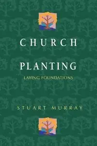 Laatste Kans Church Planting Laying Foundations - Stuart Murray - Libro in lingua inglese - Herald Press (VA) -