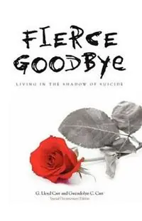 Rechtstreeks Van De Fabrikant Fierce Goodbye Living in the Shadow of Suicide - G Lloyd Carr - Gwendolyn C Carr - Libro in lingua inglese - Herald Publications -