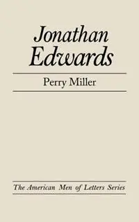 Jonathan Edwards - Perry Miller - Libro in lingua inglese - Bloomsbury Publishing Plc - Direct Verzonden