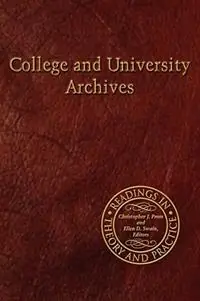 Beperkt Aanbod College and University Archives - Christopher J Prom - Libro in lingua inglese - Society of American Archivists -