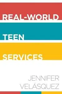 Tijdelijk Beschikbaar Real-World Teen Services - Jennifer Velasquez - Libro in lingua inglese - American Library Association -