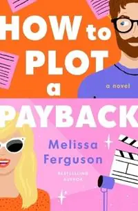 Flitsaanbieding How to Plot a Payback - Melissa Ferguson - Libro in lingua inglese - Thomas Nelson Publishers -