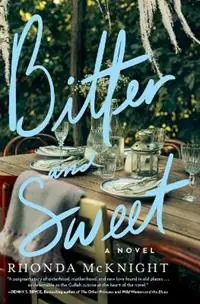 Bitter and Sweet A Novel - Rhonda McKnight - Libro in lingua inglese - Thomas Nelson Publishers - Koop Vandaag
