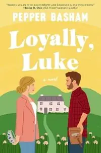 Loyally, Luke - Pepper Basham - Libro in lingua inglese - Thomas Nelson Publishers - Voordeelprijs