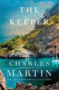 Fabrieksprijs The Keeper - Charles Martin - Libro in lingua inglese - Thomas Nelson Publishers - A Murphy Shepherd Novel
