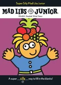 Alleen Vandaag Super Silly Mad Libs Junior World‘s Greatest Word Game - Roger Price - Mad Libs - Libro in lingua inglese - Penguin Putnam Inc - Mad Libs Junior