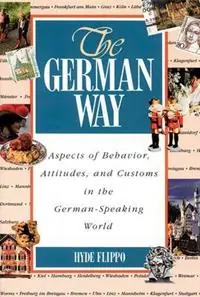 The German Way - Hyde Flippo - Libro in lingua inglese - NTC Publishing Group,U.S. - Flitsaanbieding