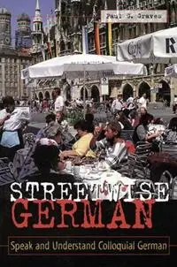 Streetwise German - Paul Graves - Libro in lingua inglese - NTC Publishing Group,U.S. - Dagaanbieding