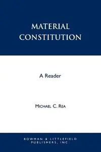 Material Constitution A Reader - Michael Rea - Libro in lingua inglese - Rowman & Littlefield - Flitsaanbieding
