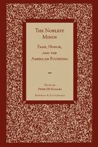 Korting The Noblest Minds Fame, Honor, and the American Founding - Peter McNamara - Libro in lingua inglese - Rowman & Littlefield -