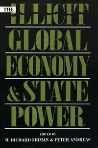 Op = Op The Illicit Global Economy and State Power - Richard H. Friman - Peter Andreas - Libro in lingua inglese - Rowman & Littlefield -
