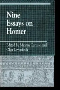 Koop Vandaag Nine Essays on Homer - Miriam Carlisle - Olga Levaniouk - Libro in lingua inglese - Rowman & Littlefield - Greek Studies Interdisciplinary Approaches