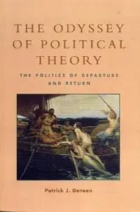 Korting The Odyssey of Political Theory The Politics of Departure and Return - Patrick J. Deneen - Libro in lingua inglese - Rowman & Littlefield -