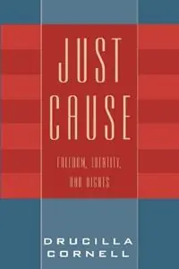 Nu Kopen Just Cause Freedom, Identity, and Rights - Drucilla Cornell - Libro in lingua inglese - Rowman & Littlefield -