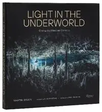 Actieprijs Light in the Underworld Diving the Mexican Cenotes - Martin Broen - Paul Nicklen - Libro in lingua inglese - Rizzoli International Publications -