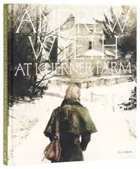 Andrew Wyeth at Kuerner Farm The Eye of the Earth - William L. Coleman - Allison Slaby - Libro in lingua inglese - Rizzoli International Publications - Gecertificeerd