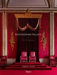 Actieprijs Buckingham Palace The Interiors - Ashley Hicks - Libro in lingua inglese - Rizzoli International Publications -