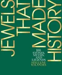 Actieprijs Jewels That Made History 100 Stones, Myths, and Legends - Stellene Volandes - Libro in lingua inglese - Rizzoli International Publications -