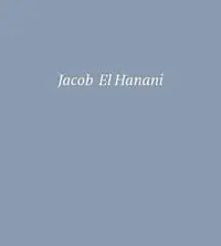 Jacob El Hanani - Adam Kirsch - Libro in lingua inglese - Rizzoli International Publications - Exclusieve Aanbieding