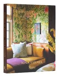 Finale Uitverkoop Timeless by Design Designing Rooms with Comfort, Style, and a Sense of History - Nina Farmer - Andrew Sessa - Libro in lingua inglese - Rizzoli International Publications -