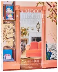 A Mood, A Thought, A Feeling Interiors - Young Huh - Libro in lingua inglese - Rizzoli International Publications - Dagaanbieding