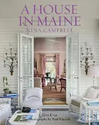 A House in Maine - Nina Campbell - Giles Kime - Libro in lingua inglese - Rizzoli International Publications - Koopje