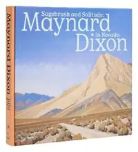 Aanbieding Sagebrush and Solitude Maynard Dixon in Nevada - Ann M. Wolfe - Donald Hagerty - Libro in lingua inglese - Rizzoli International Publications -