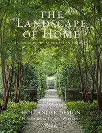 Veilige Betaling The Landscape of Home In the Country, By the Sea, In the City - Edmund Hollander - Bunny Williams - Libro in lingua inglese - Rizzoli International Publications -