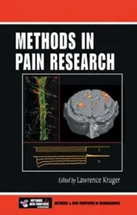 Methods in Pain Research - Lawrence Kruger - Libro in lingua inglese - Taylor & Francis Inc - Tijdelijk Beschikbaar