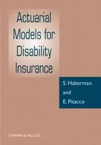 Actuarial Models for Disability Insurance A multiple state approach - Steven Haberman - E Pitacco - Libro in lingua inglese - Taylor & Francis Inc - Alleen Vandaag