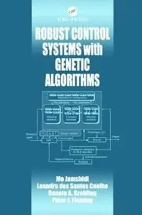 Robust Control Systems with Genetic Algorithms - Mo Jamshidi - Renato A. Krohling - Libro in lingua inglese - Taylor & Francis Inc - Aanbieding