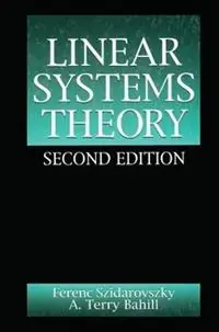 Linear Systems Theory - Ferenc Szidarovszky - A. Terry Bahill - Libro in lingua inglese - Taylor & Francis Inc - Systems Engineering Direct Verzonden