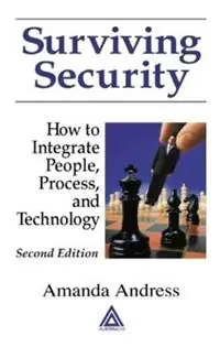 Surviving Security How to Integrate People, Process, and Technology - Amanda Andress - Libro in lingua inglese - Taylor & Francis Ltd - Merkproduct